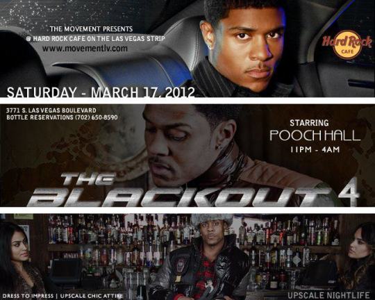The Blackout 4: Hosted by @iam_poochhall 3/17/12